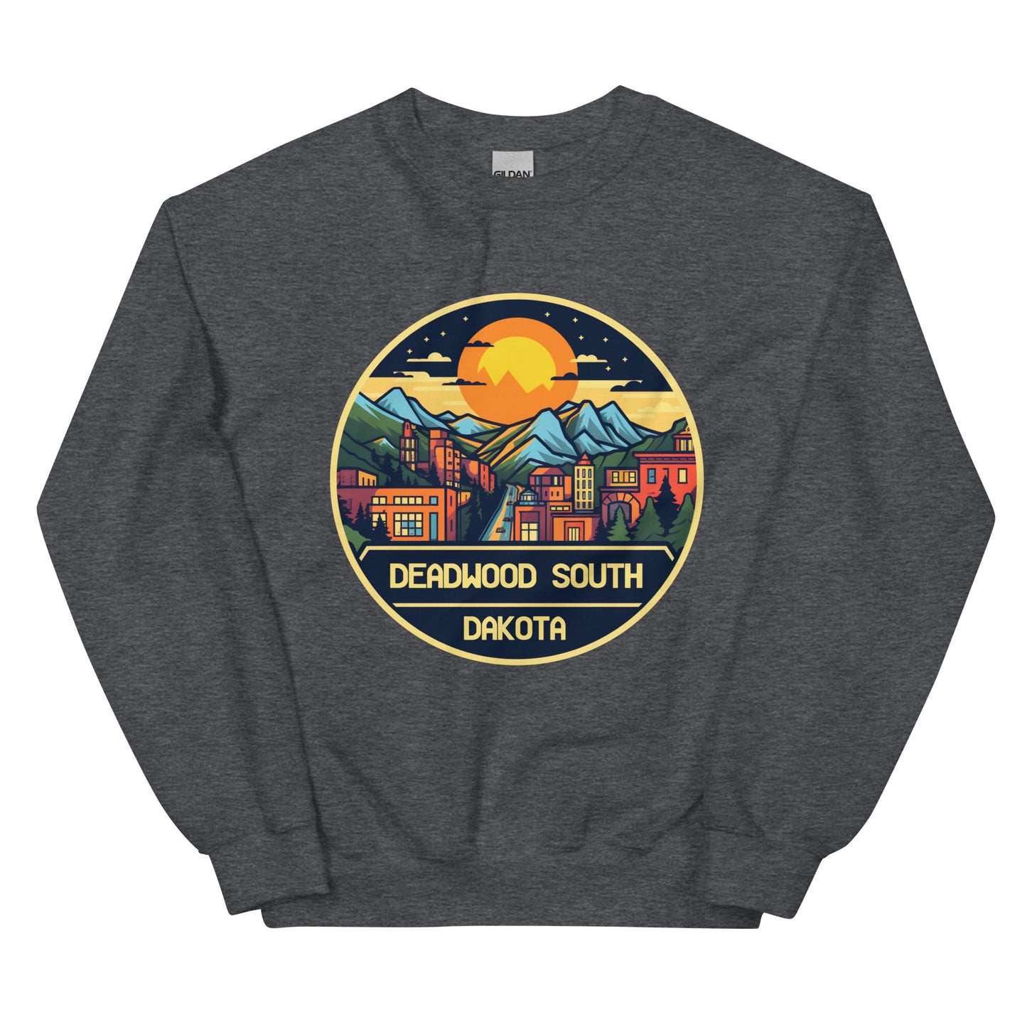 Deadwood South Dakota Souvenir Unisex Sweatshirt